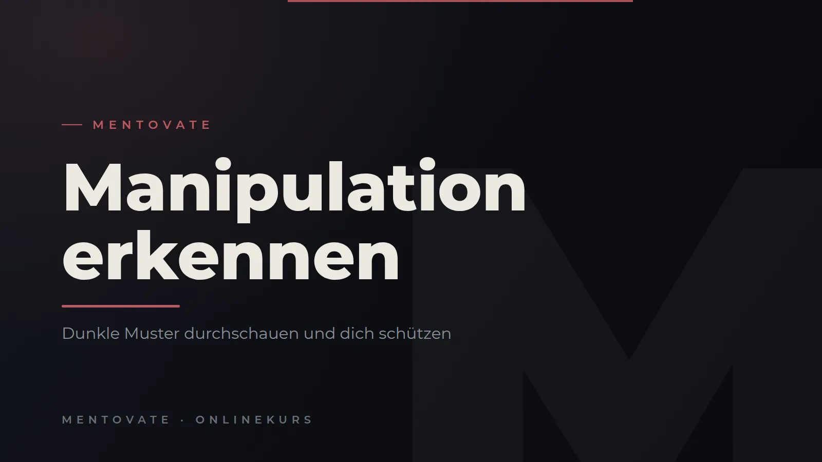 MENTOVATE Onlinekurs Manipulation erkennen